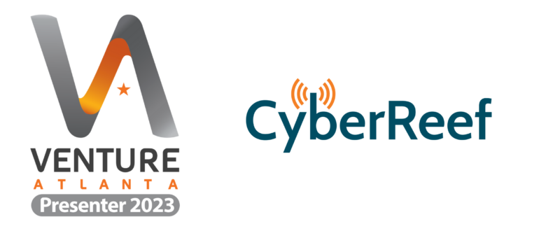 CyberReef Selected as a Venture Atlanta 2023 Presenting Company